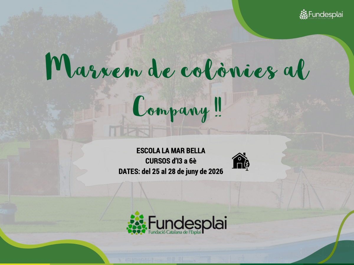 Colònies d’estiu 2026 a El&nbsp;Company